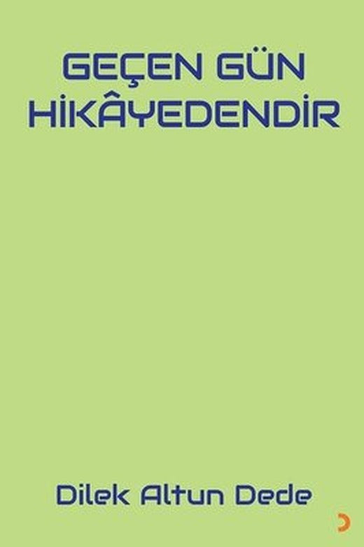 Geçen Gün Hikayedendir | Cinius