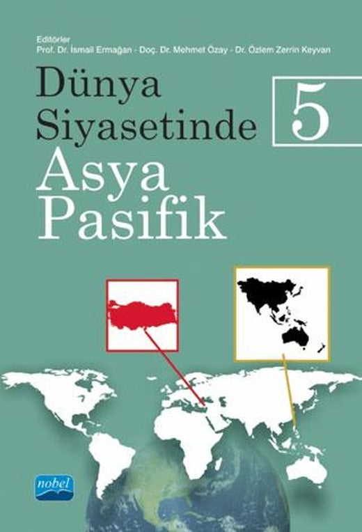 Dünya Siyasetinde Asya-Pasifik 5 | Nobel Akademik Yayıncılık (Ciltsiz)
