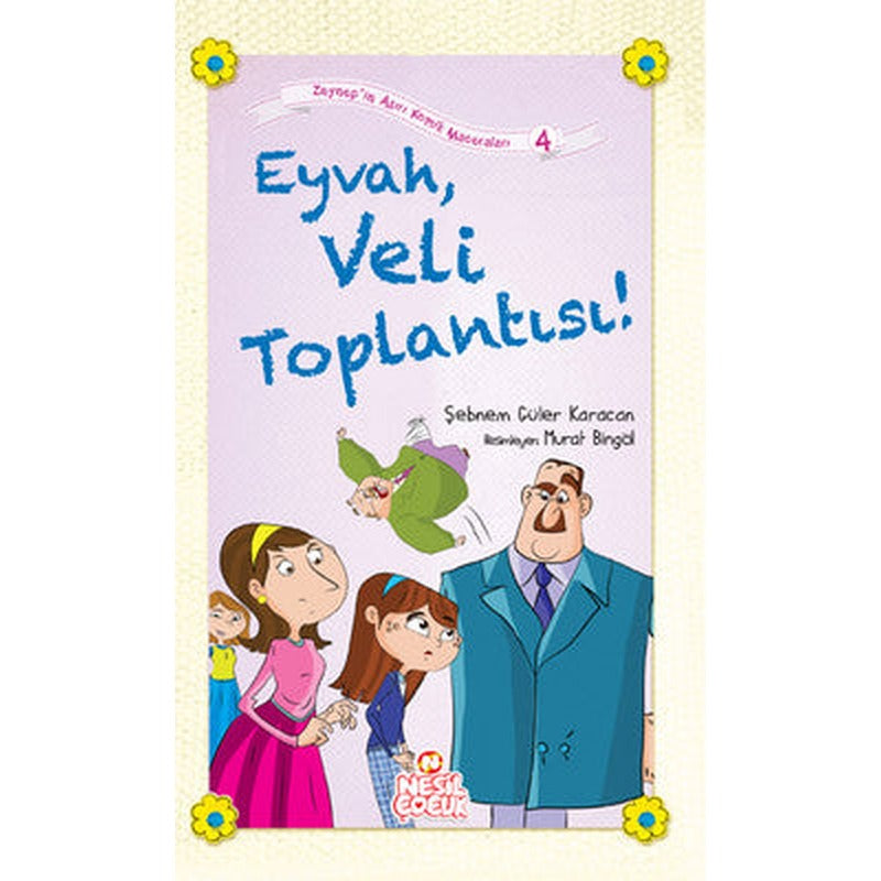 Eyvah Veli Toplantısı! | Nesil Çocuk Yayınları