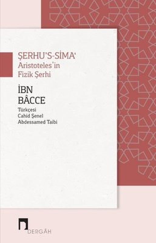 Şerhu's-Sima: Aristoteles'in Fizik Şerhi | Dergah Yayınları