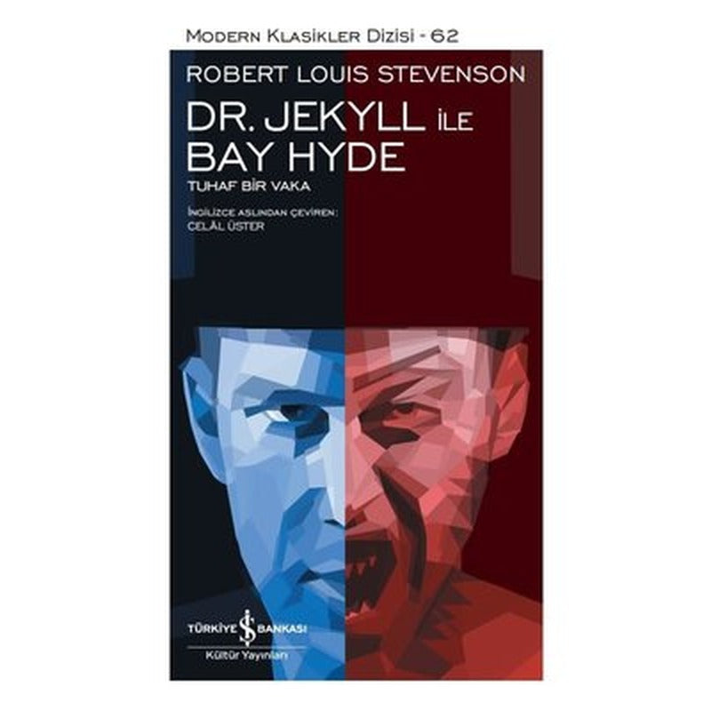 Dr. Jekyll ile Bay Hyde - Modern Klasikler 62 | İş Bankası Kültür Yayınları