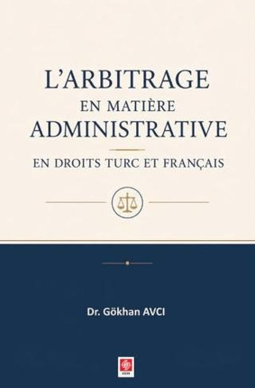 L'arbitrage en Matiere Administrative | Ekin Basım Yayın (Ciltsiz)