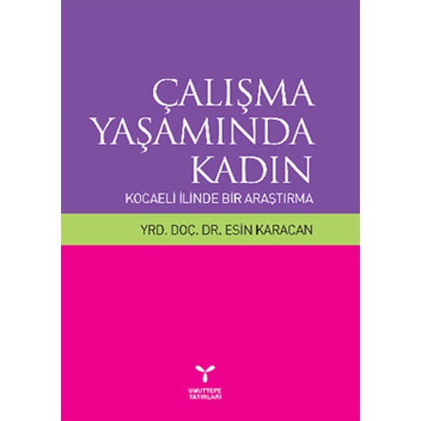 Çalışma Yaşamında Kadın: Kocaeli İlinde Bir Araştırma | Umuttepe Yayınları (Ciltsiz)
