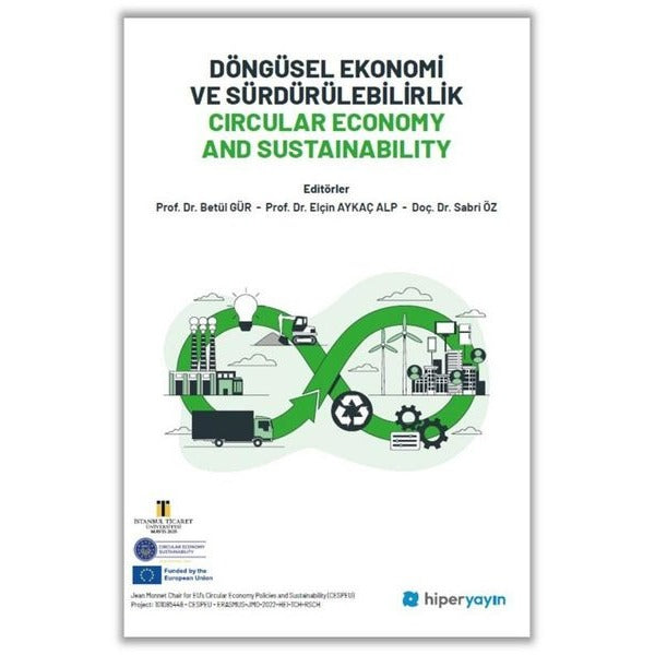 Döngüsel Ekonomi ve Sürdürülebilirlik Circular Economy and Sustainability | Betül Gür (İnce Kapak)