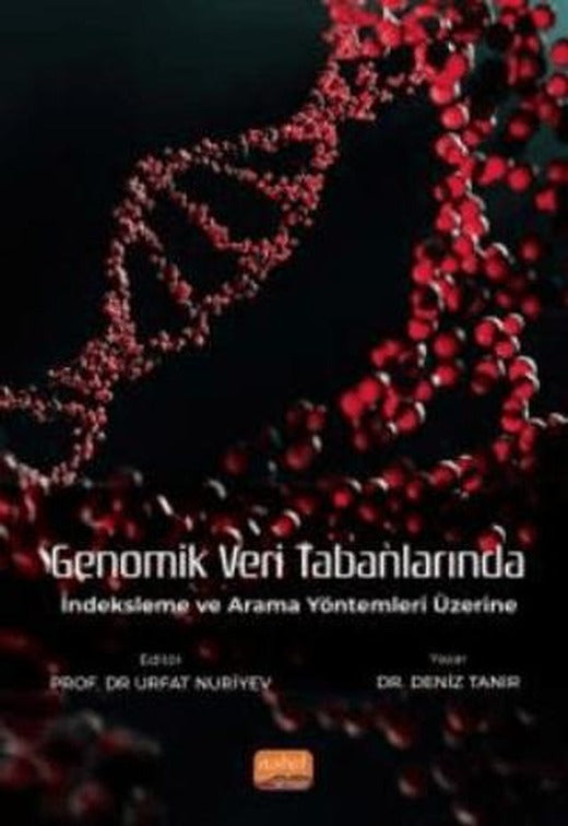 Genomik Veri Tabanlarında İndeksleme ve Arama Yöntemleri Üzerine | Nobel Bilimsel Eserler (Ciltsiz)
