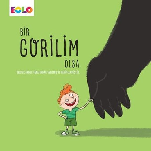 Bir Gorilim Olsa | Eolo