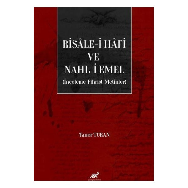 Risale-i Hafi ve Nahl-i Emel (İnceleme, Fhirst, Metinler) | Paradigma Akademi Yayınları (Ciltsiz)