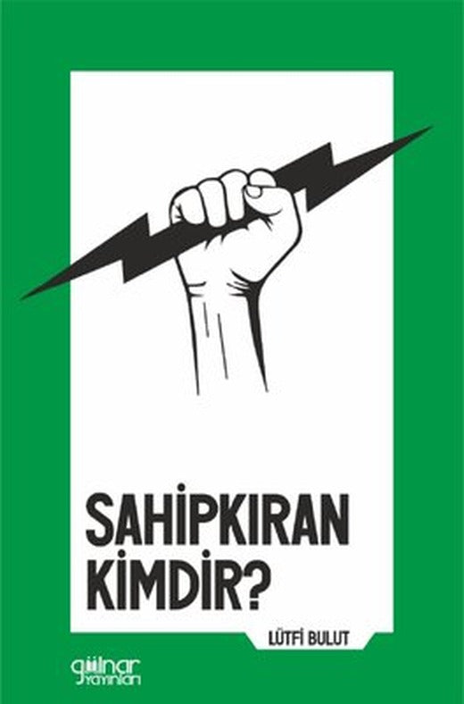 Sahipkıran Kimdir? | Gülnar Yayınları (İnce Kapak)