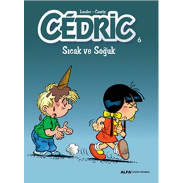 Cedric 6-Sıcak ve Soğuk | Alfa Yayıncılık (İnce Kapak)