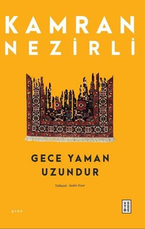 Gece Yaman Uzundur | Ketebe Yayınları