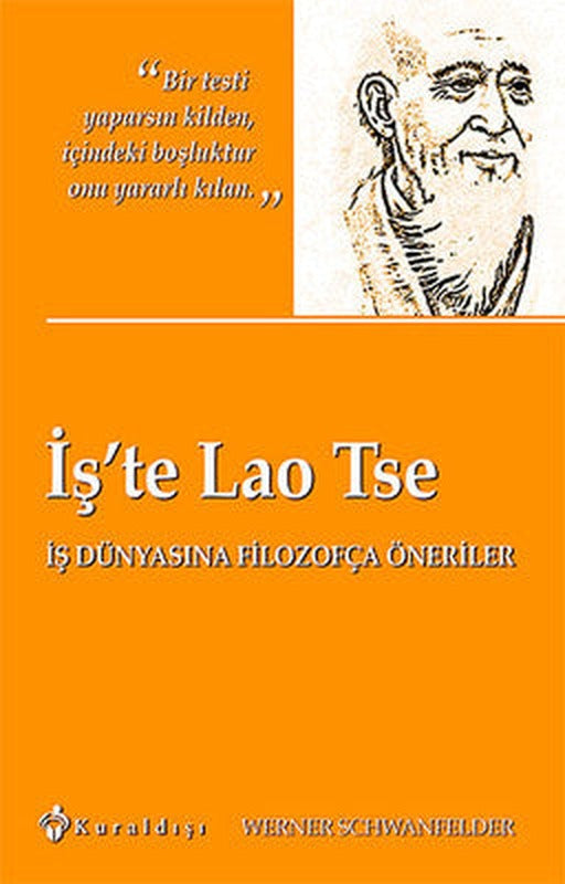 İş'te Lao Tse | Kuraldışı Yayınları