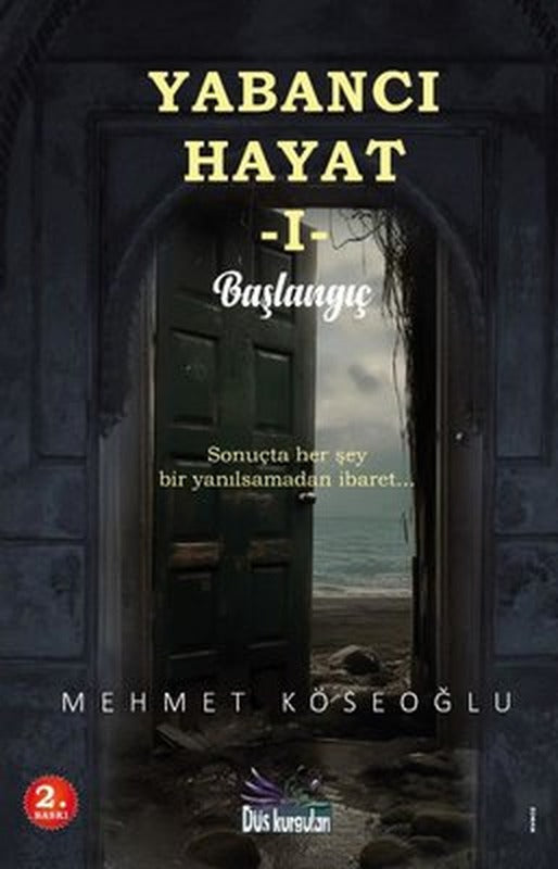 Yabancı Hayat 1 - Başlangıç | Düş Kurguları Yayınları