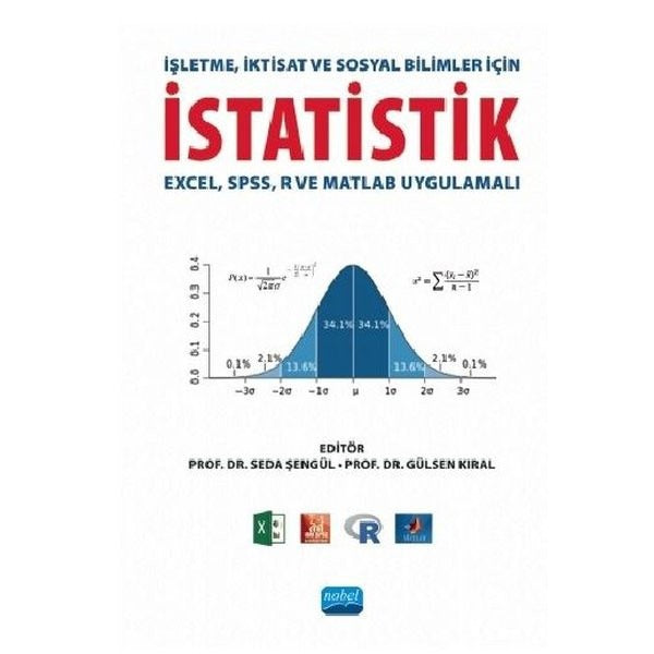 İşletme İktisat ve Sosyal Bilimler İçin İstatistik - Excel - SPSS - R ve Matlab Uygulamalı | Nobel Akademik Yayıncılık (İnce Kapak)