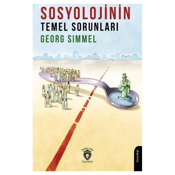 Sosyolojinin Temel Sorunları | Dorlion Yayınları (Ciltsiz)