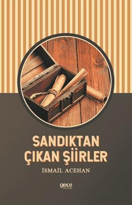 Sandıktan Çıkan Şiirler | Gece Kitaplığı (Ciltsiz)