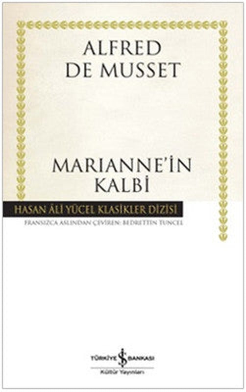 Marianne'in Kalbi - Hasan Ali Yücel Klasikleri | İş Bankası Kültür Yayınları - Hasan Ali Yücel Klasikler Dizisi