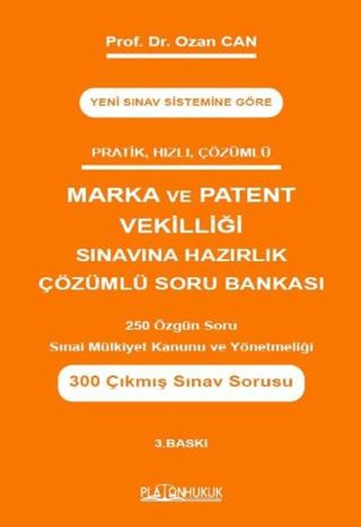Marka ve Patent Vekilliği Sınavına Hazırlık Çözümlü Soru Bankası