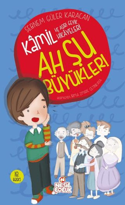 Ah Şu Büyükler! - Kamil ve Aşırı Geyik Hikayeleri