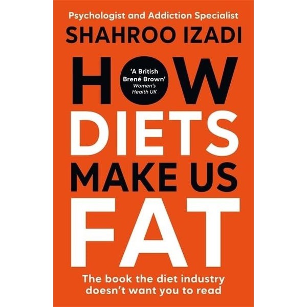 How Diets Make Us Fat | Bonnier Books UK (İnce Kapak)
