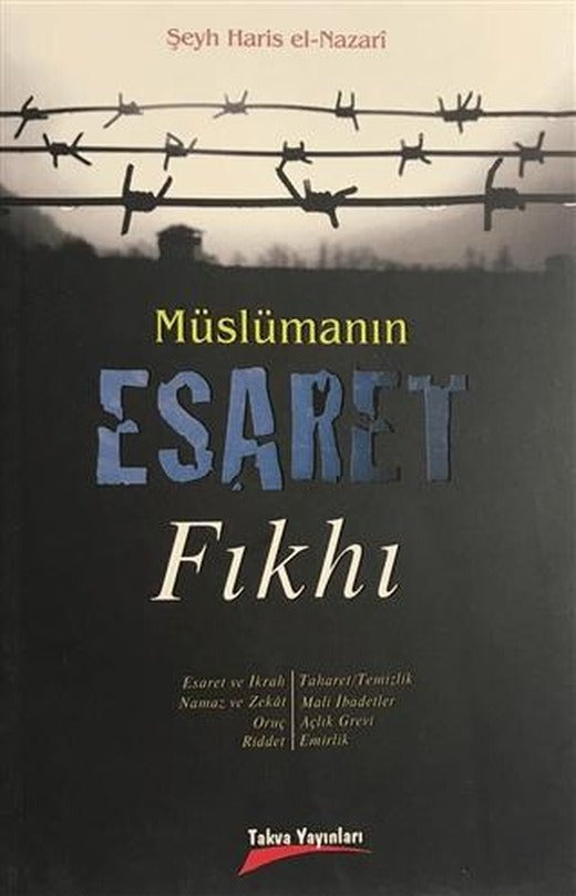 Müslümanın Esaret Fıkhı | Takva Yayınları (Ciltsiz)