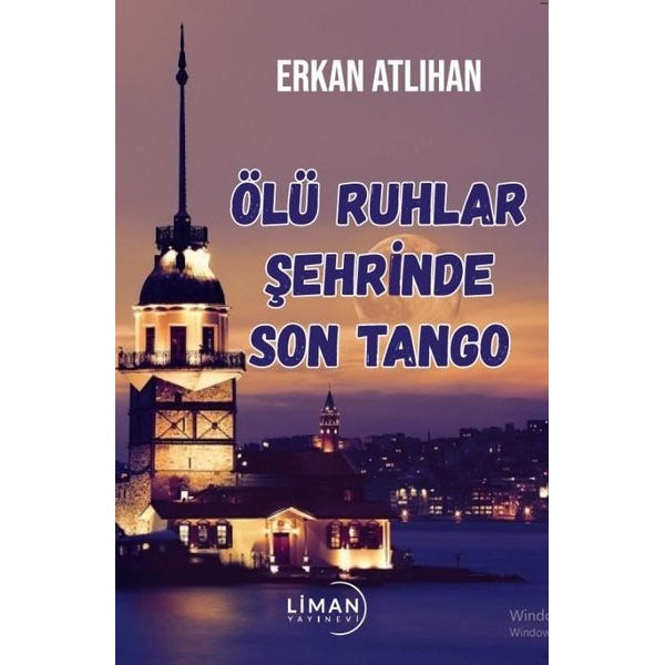 Ölü Ruhlar Şehrinde Son Tango | Liman Yayınevi