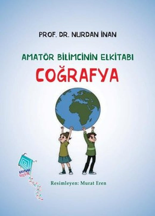 Coğrafya - Amatör Bilimcinin Elkitabı | Kaynak Yayınları (İnce Kapak)