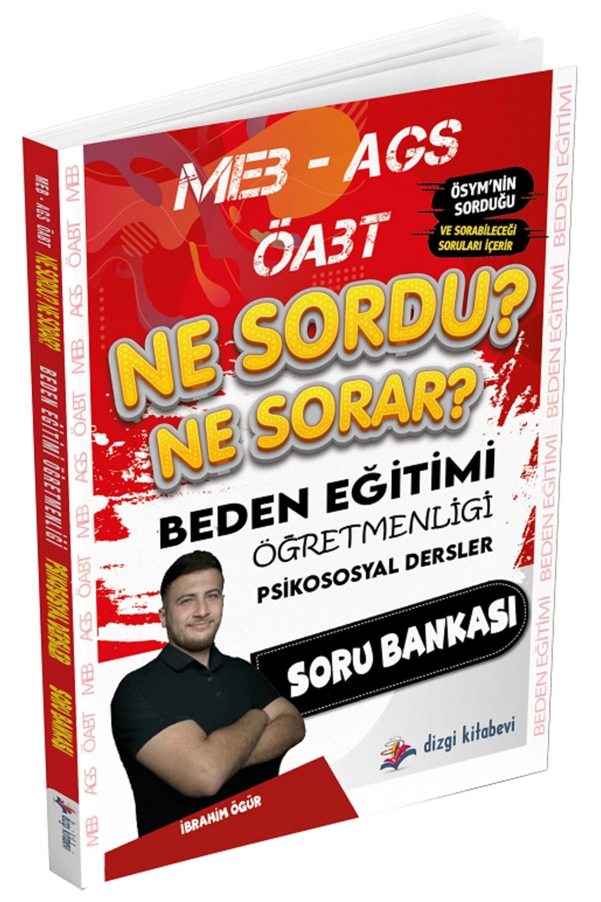 2025 ÖABT MEB-AGS Beden Eğitimi Öğretmenliği Psikososyal Dersler Ne Sordu Ne Sorar Soru Bankası | Dizgi Kitap (Ciltsiz)