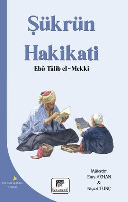 Şükrün Hakikati | Gelenek Yayıncılık (Ciltsiz)