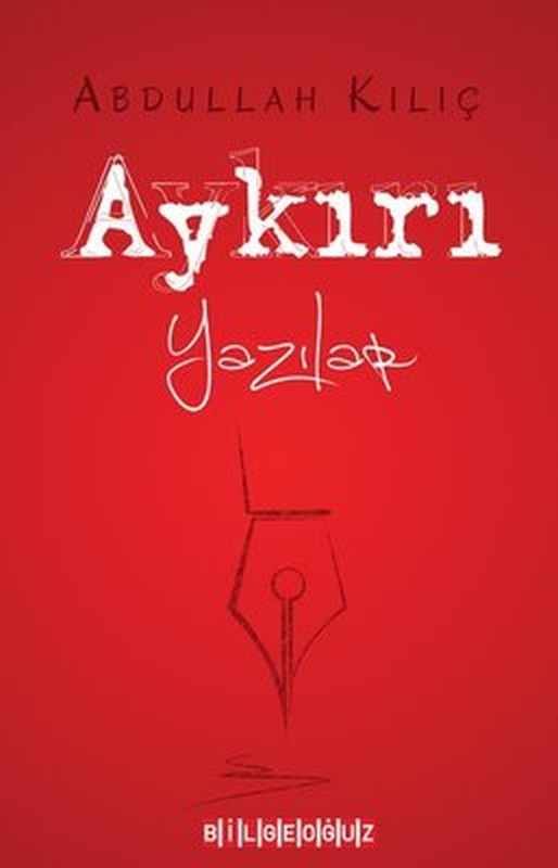 Aykırı Yazılar | Bilgeoğuz Yayınları