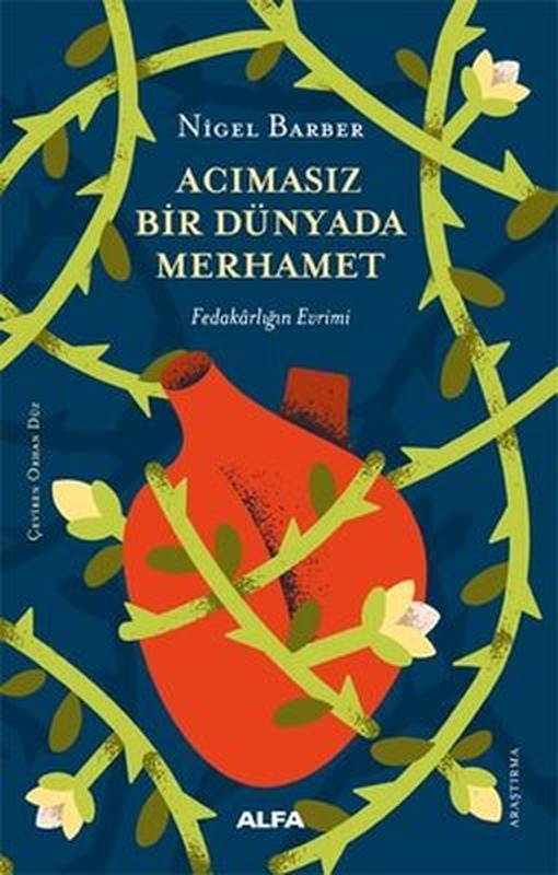 Acımasız Bir Dünyada Merhamet-Fedakarlığın Evrimi | Alfa Yayınları