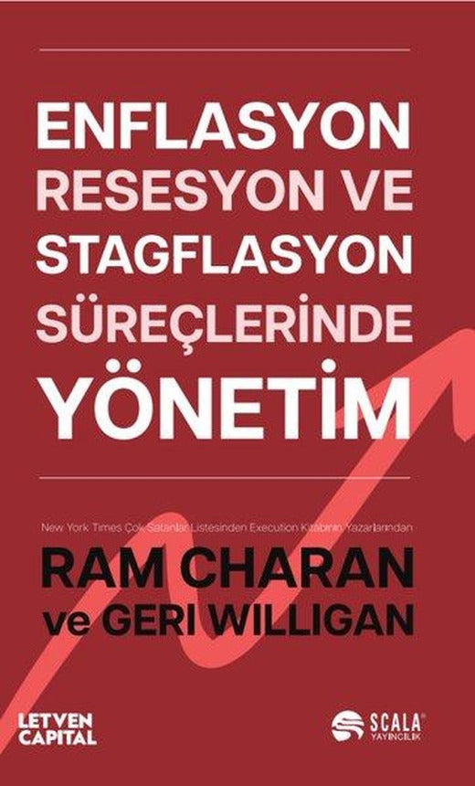 Enflasyon Resesyon ve Stagflasyon Süreçlerinde Yönetim | Scala Yayıncılık (İnce Kapak)