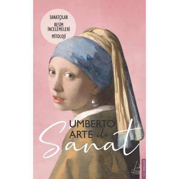Umberto Arte ile Sanat 2 - Sanatçılar Resim İncelemeleri Mitoloji | Destek Yayınları (İnce Kapak)