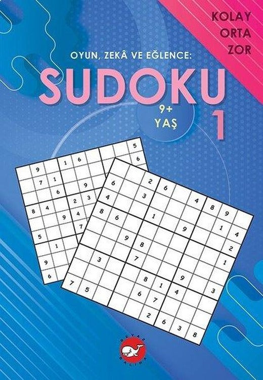 Sudoku 1 - Oyun Zeka ve Eğlence: Kolay Orta Zor | Beyaz Balina Yayınları (İnce Kapak)