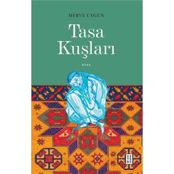 Tasa Kuşları | Ketebe (İnce Kapak)