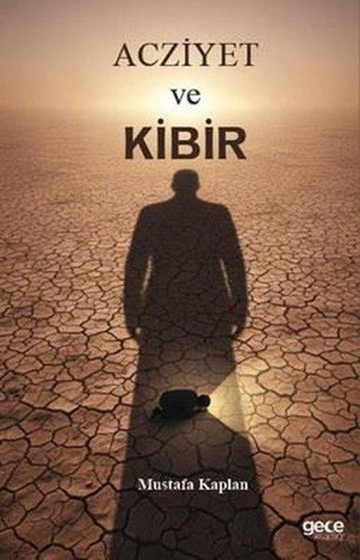 Acziyet ve Kibir | Gece Kitaplığı (İnce Kapak)