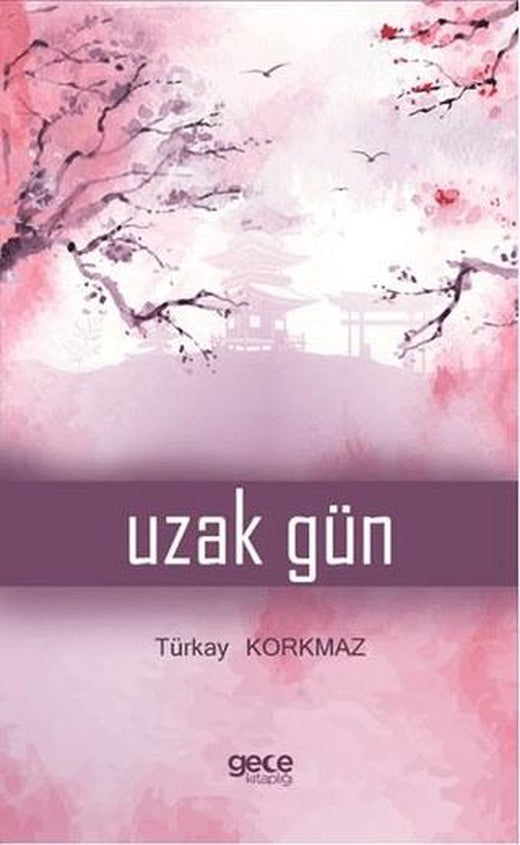 Uzak Gün | Gece Kitaplığı (Ciltsiz)