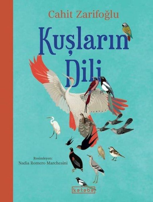 Kuşların Dili | Ketebe (Ciltli)