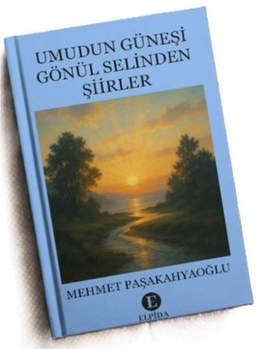 Umudun Güneşi Gönül Selinden Şiirler | Elpida Yayıncılık (İnce Kapak)