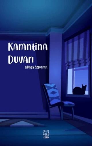 Karantina Duvarı | Luna Yayınları (Ciltsiz) - Resim 1