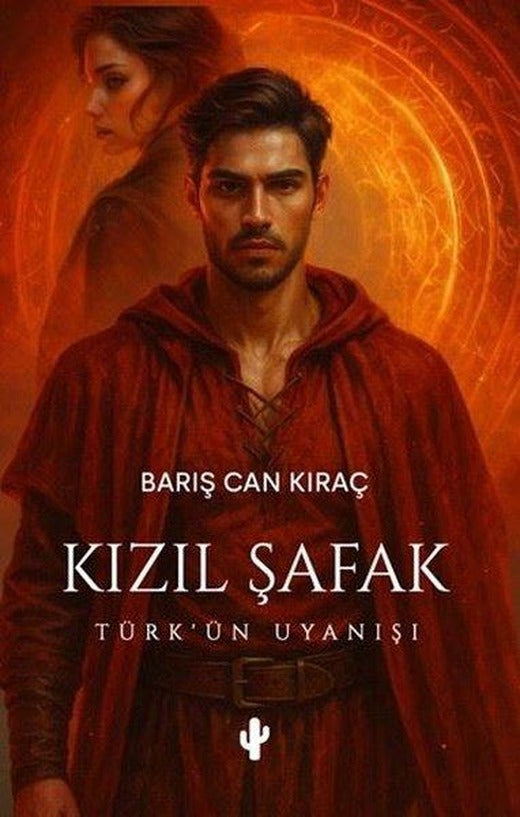 Kızıl Şafak - Türk'ün Uyanışı | Kaktüs Sanat (İnce Kapak)