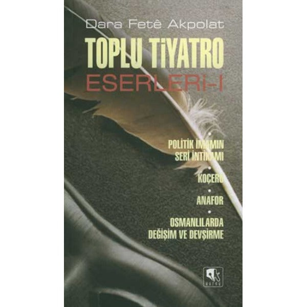 Toplu Tiyatro Eserleri - 1 | Kurgu Kültür Merkezi (Ciltsiz)