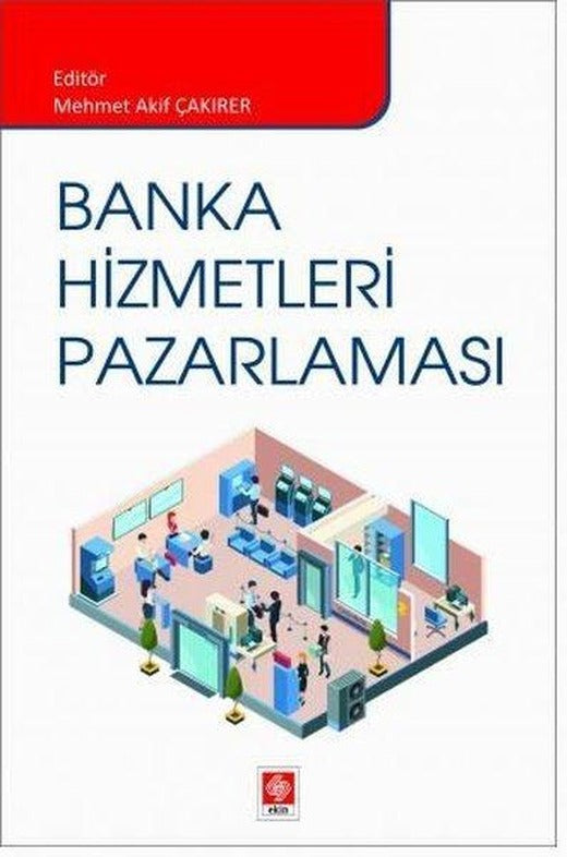 Banka Hizmetleri Pazarlaması | Ekin Basım Yayın (İnce Kapak)