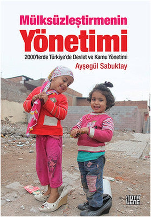 Mülksüzleştirmenin Yönetimi | Nota Bene Yayınları