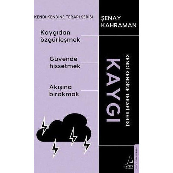 Kaygı - Kendi Kendine Terapi Serisi | Destek Yayınları (İnce Kapak)