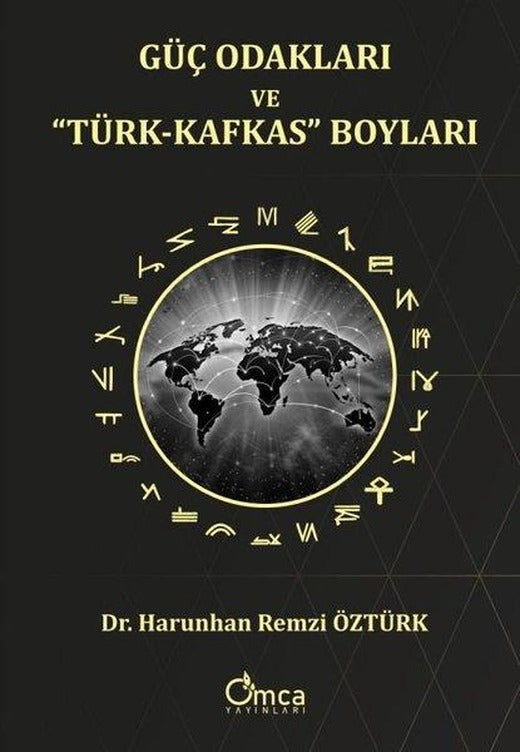 Güç Odakları ve Türk - Kafkas Boyları | Omca (İnce Kapak)