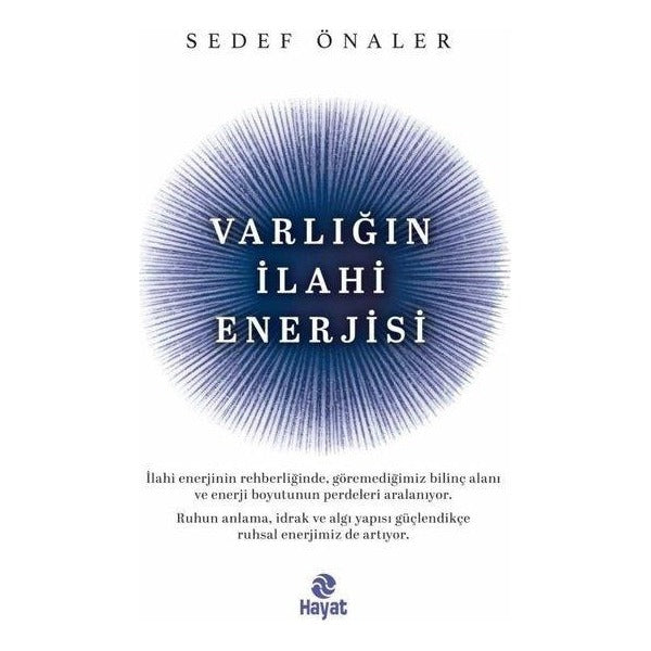 Varlığın İlahi Enerjisi | Hayat Yayıncılık (İnce Kapak)