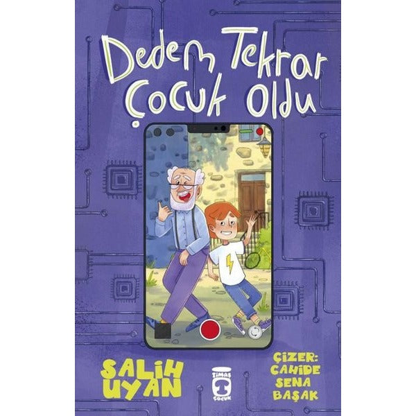 Dedem Tekrar Çocuk Oldu | Timaş Çocuk (İnce Kapak)