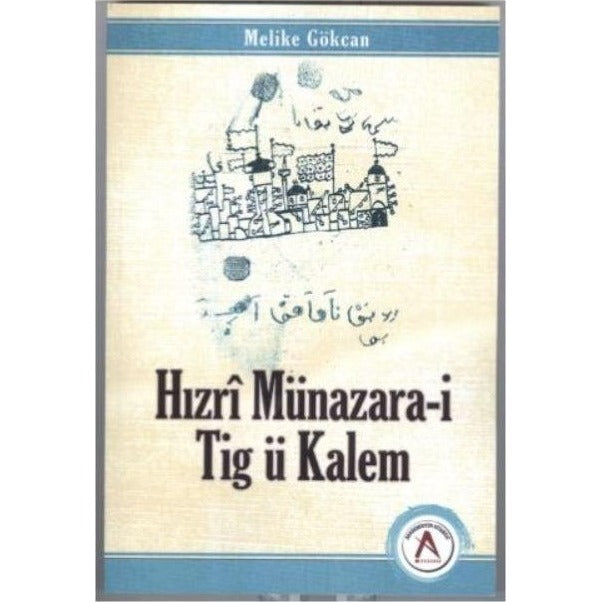 Hızrı Münazara-i Tig ü Kalem | Akademisyen Kitabevi (Ciltsiz)
