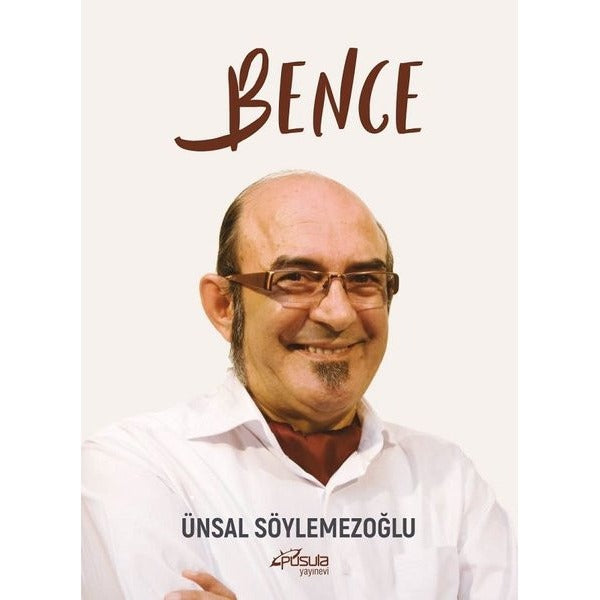 Bence | Pusula Yayınevi - Ankara (İnce Kapak)
