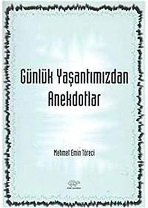 Günlük Yaşantımızdan Anekdotlar